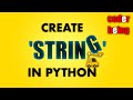How to create a string value in Python?