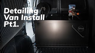 Detailing Van Install Part 1