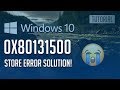 How to Fix Windows Store Error 0x80131500 in Windows 10 - [3 Solutions] 2026