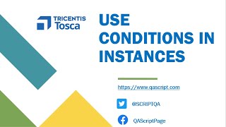 Tosca Tutorial | Lesson 57 - Use condition in Test Case Instantiation | Test Case Templates |