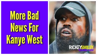 More Bad News For Kanye West