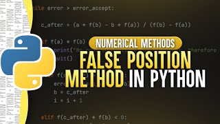 False Position Method In Python | Numerical Methods