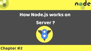 Node.js Tutorial #2 | Node.js & V8
