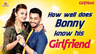 Rapid Fire | Girlfriend | Bonny Sengupta | Koushani Mukherjee