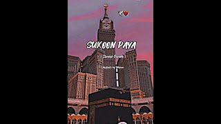 Sukoon Paya  | Slowed and Reverb |  Ghulam Mustafa QaDri | Aesthetic by Maham|