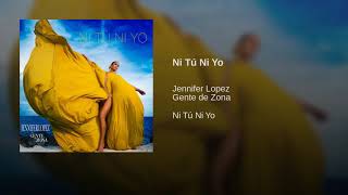 Jennifer Lopez - Ni Tú Ni Yo (Feat. Gente De Zona) (Single)