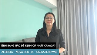 TỈNH BANG DỄ ĐỊNH CƯ NHẤT CANADA | Alberta - Nova Scotia - Saskatchewan