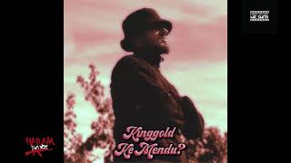 Kinggold - A Ke Mendu