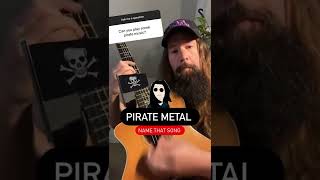 Pirate 🏴‍☠️ Metal is the best METAL? (Sorry Ozzy Osborne)