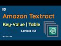 How to extract key-value & tables from image document | Lambda | S3 - Amazon Textract tutorial p3