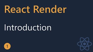 React Render Tutorial - 1 - Introduction