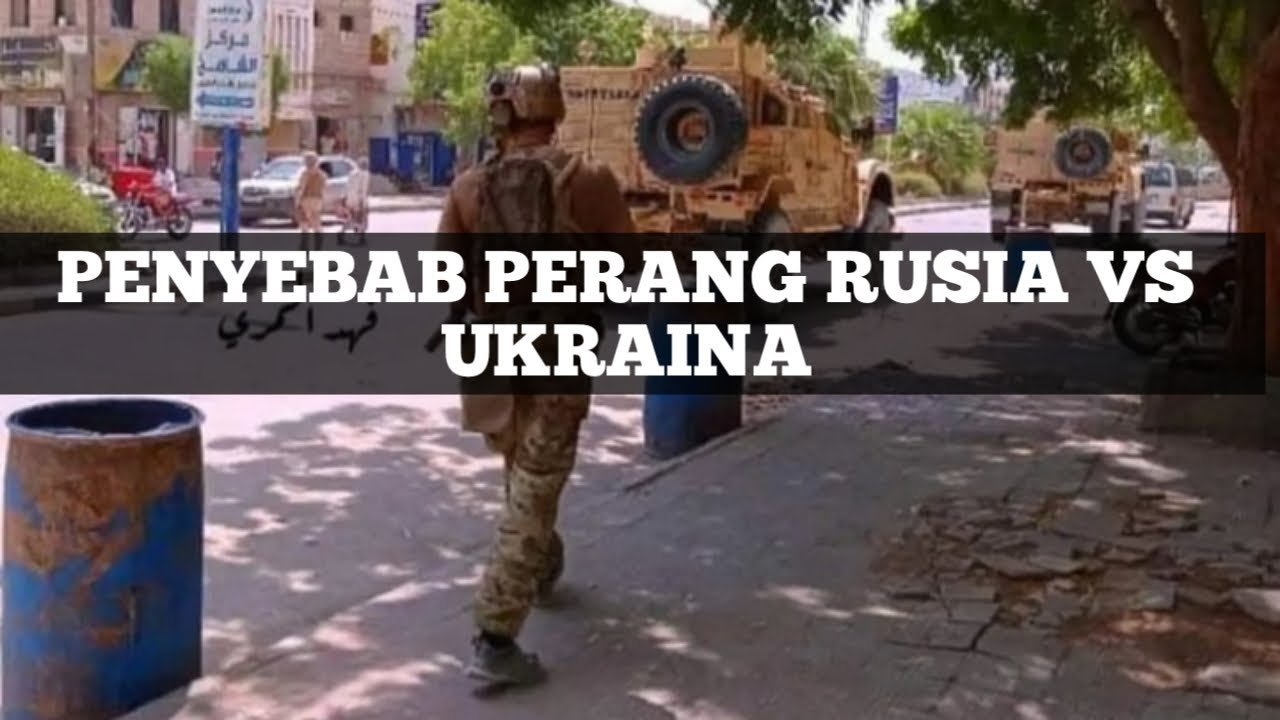 Penyebab Perang Rusia Vs Ukraina - YouTube