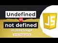 Undefined vs Not Defined in Javascript