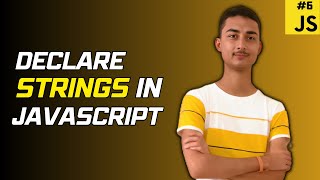 How to declare and initialize variables? | Declare STRING in Javascript