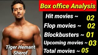 Tiger Shroff All Hit Or Flop Movies List And Box Office Collection