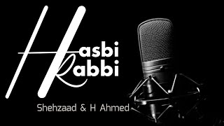 Hasbi Rabbi Jallallah 2023 |Shehzaad & H Ahmed (Bangali version with english subtitles)