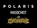 Polaris - Masochist [Karaoke Instrumental]