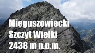 Mięguszowiecki Szczyt Wielki 2438 m – kompletny zapis wejścia od Hińczowej Przełęczy