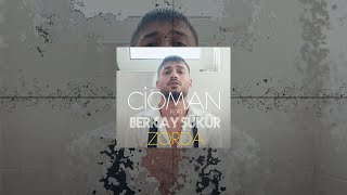 Cioman Feat. Berkay Şükür - Zorda Remix