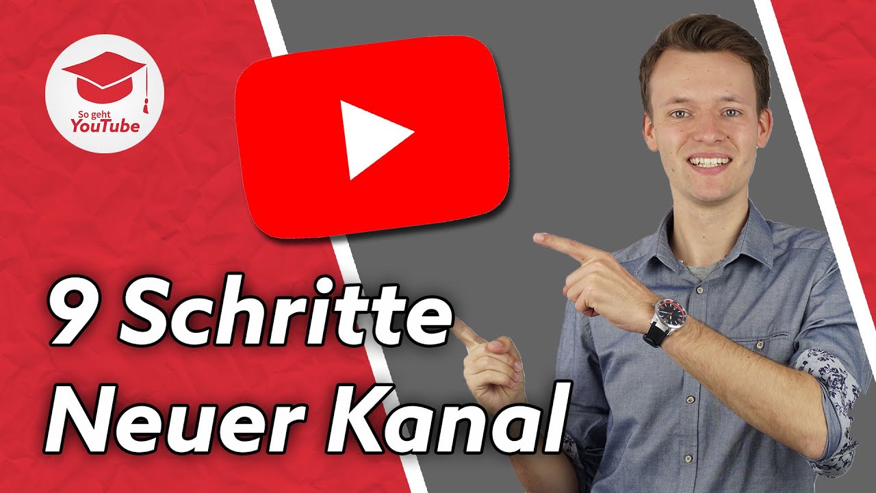 9 Wichtige Schritte Bevor Du Einen YouTube-Kanal Startest - YouTube