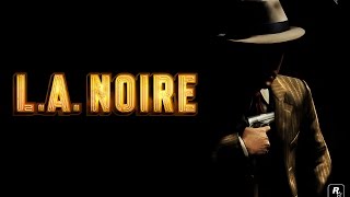 L.A. Noire - Pierwsza sprawa