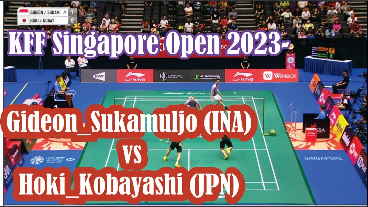 KFF Singapore Open 2023 Gideon/Sukamuljo INA Vs Hoki/Kobayashi JPN #bwf ...