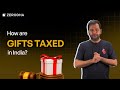 What are taxation rules for gifting shares, property or monetary gifts?