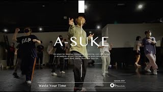 A-SUKE “Waste Your Time / Corey EI\