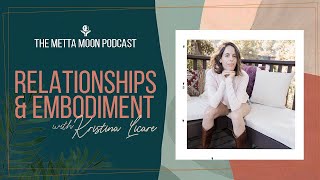 Relationship Tips, Trauma in the Body, and More with Kristina Licare!