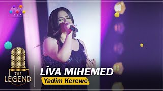 Lîva Mihemed – Yadim Kerewe | The Legend