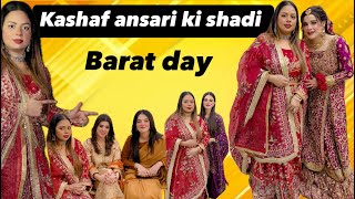 Kashaf ansari’s wedding day | barat day | Kashaf ansari ki mehndi kon kon aya | Kashaf ki ruksati