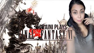 🗡Day 6 of Blind 1st Playthrough of Final Fantasy 6! | Got all the friends! | 3 Dragons \u0026 Castle? 🐲