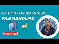 File Handling in Python | Open, Read, Write & Append Files | Python for Beginners