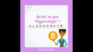 Qu'est ce que l'hyperledger blockchain ?