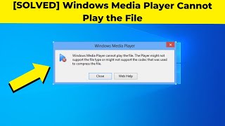 [SOLVED] Windows Media Player Cannot Play the File