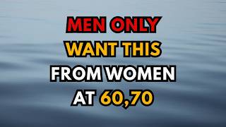 5 Things Men Want From a Woman After 60 | Jorge Bucay