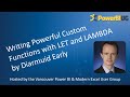 Writing Powerful Custom Functions with LET and LAMBDA | Diarmuid Early - VanPUG Excel Ed - Nov 2024