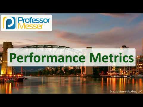 Performance Metrics – N10-008 CompTIA Network: 3.1