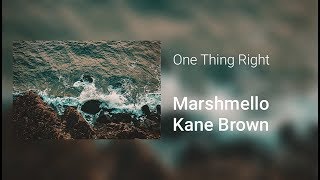 Marshmello & Kane Brown - One Thing Right [Lyrics]