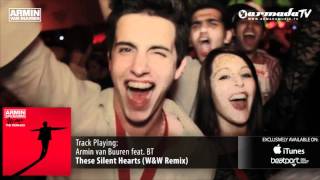 Armin van Buuren feat. BT - These Silent Hearts (W\u0026W Remix)