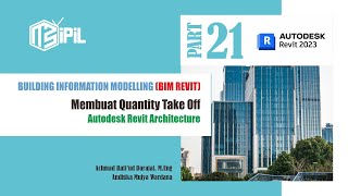 BIM REVIT 21_BIM Gedung_Membuat Quantity Take Off di Revit Arsitektur