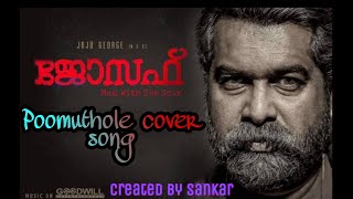 Poomuthole cover song Joseph movie song... Feel version..