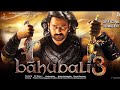 bahubali 3 official trailer real  #foryou #viral #bahubali3inworking #parbhas  #1millionviews #fypシ