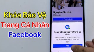 Cách khóa bảo vệ trang cá nhân Facebook