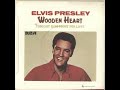 Elvis Presley:-'Wooden Heart'