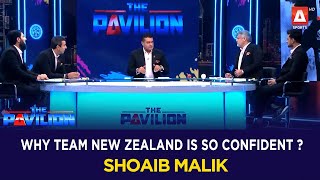 Why Team New Zealand is so Confident on this Venue - Shoaib Malik | The Pavilion