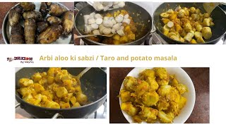 Arbi aloo ki sabzi | Taro and potato masala | Simple and Healthy | Foodielicious