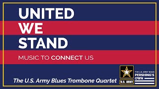 The U.S. Army Blues Trombone Quartet performs "Stars and Slides Forever"