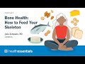 Bone Health: How to Feed Your Skeleton | Julia Zumpano, RD