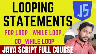 Looping Statements in JavaScript | Loops( While, Do-While & For) | #javascript